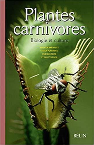 Plantes carnivores - Biologie et culture